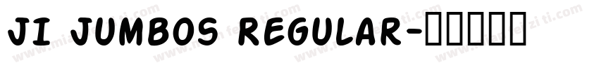 JI Jumbos Regular字体转换